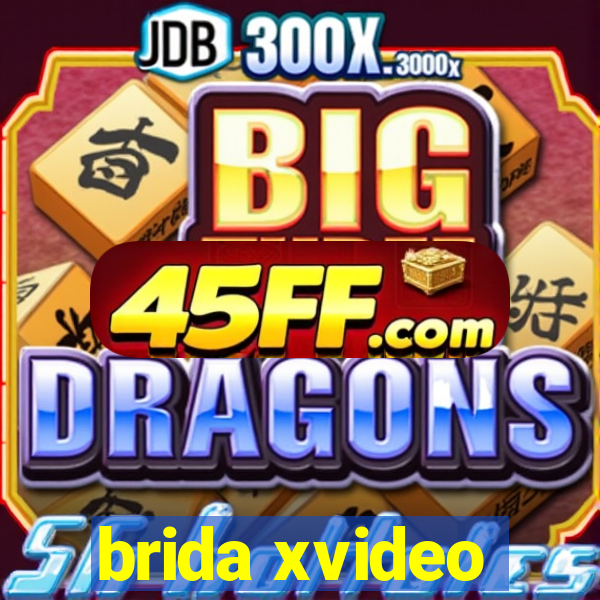 brida xvideo